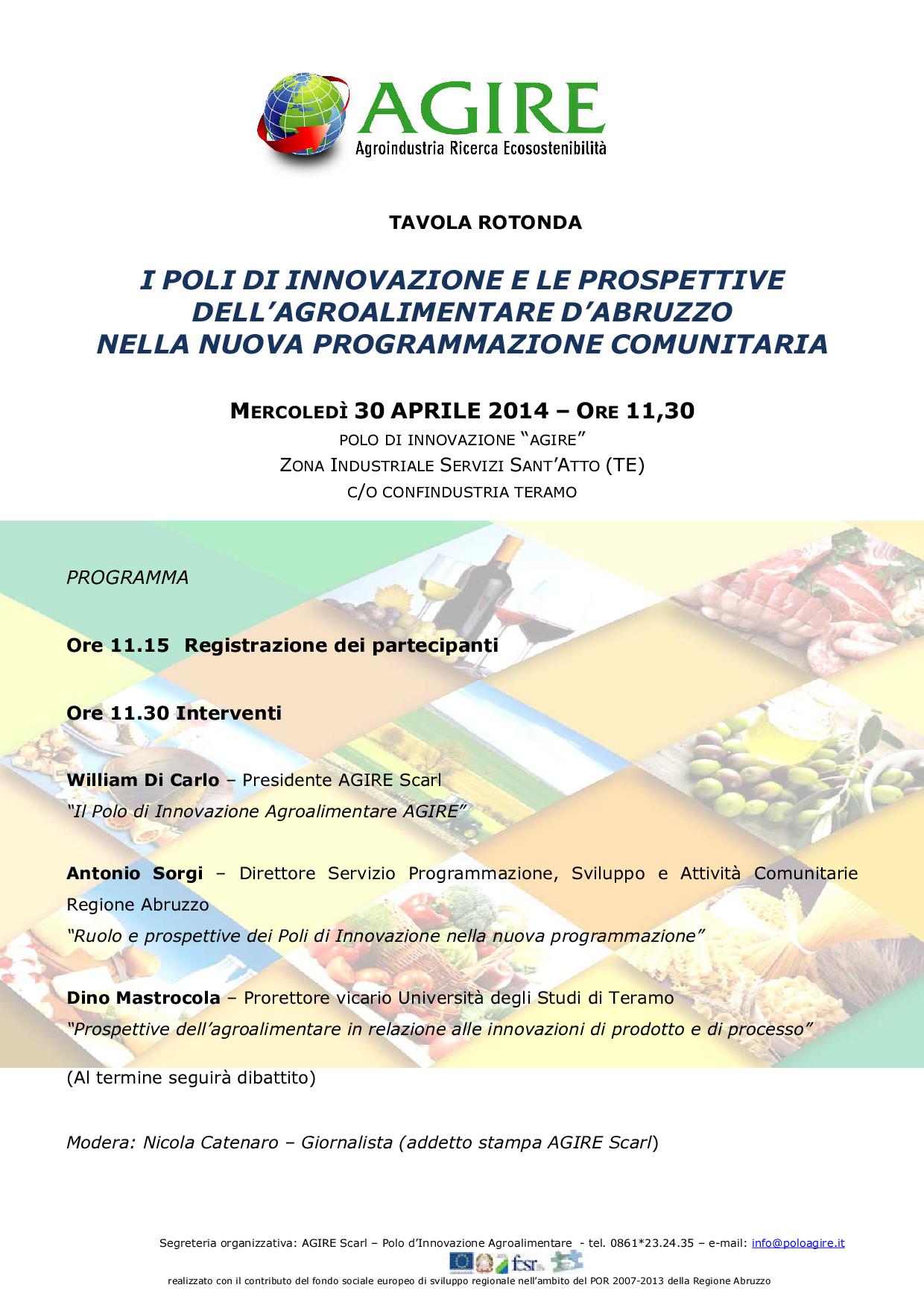 Tavola Rotonda - 30.04.2014 ore 11:30 - I poli di innovazione e le prospettive dell’agroalimentare d’Abruzzo nella nuova programmazione comunitaria